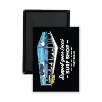 Collectible Magnet Souvenir in Support Your Local 